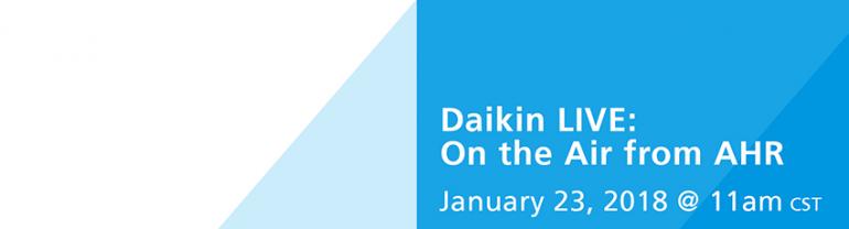 Daikin to Broadcast LIVE from AHR Expo Sharing Future Vision for HVAC